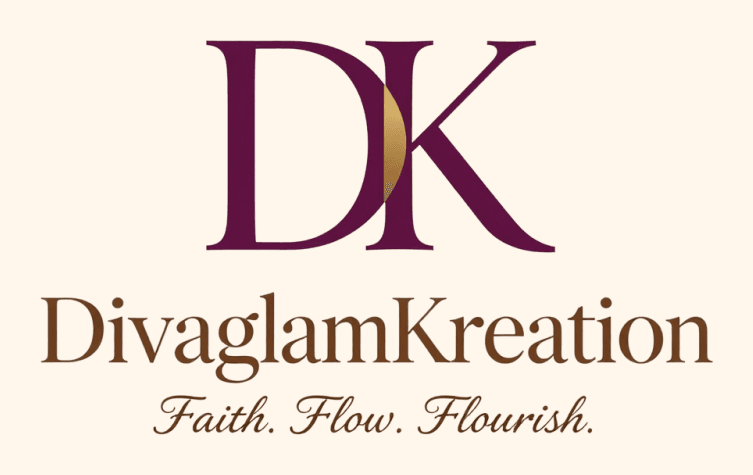 DivaglamKreation: Faith. Flow. Flourish.